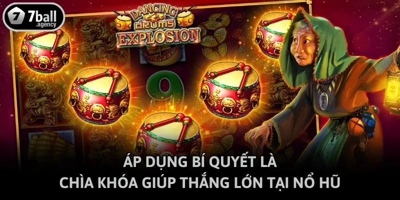 Áp dụng bí quyết là chìa khóa giúp thắng lớn tại nổ hũ