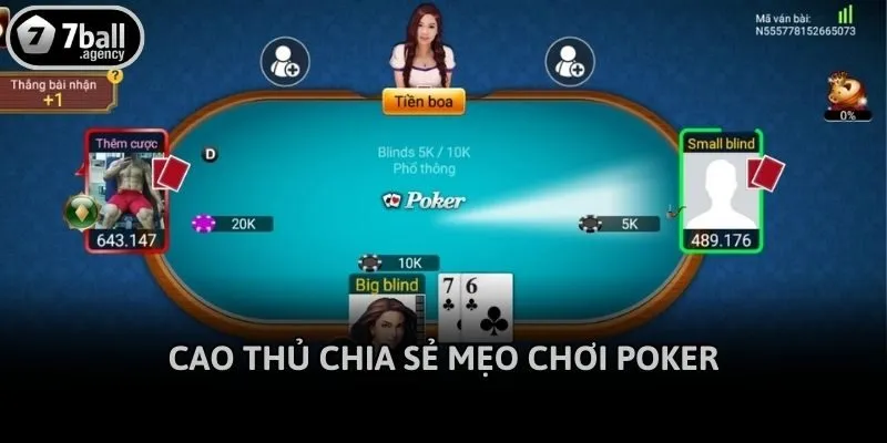 Cao thủ chia sẻ mẹo chơi Poker
