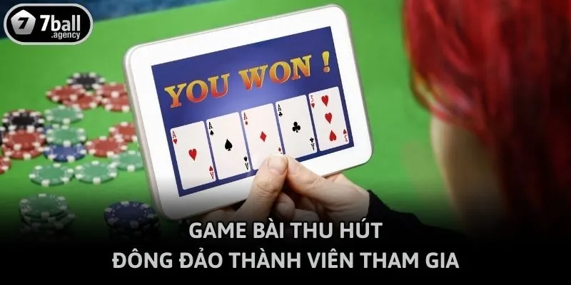 Game bài thu hút đông đảo thành viên tham gia