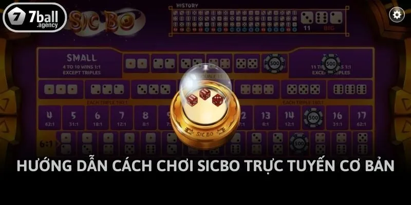 Hướng dẫn cách chơi sicbo trực tuyến cơ bản