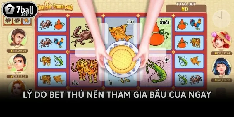 Lý do bet thủ nên tham gia bầu cua ngay