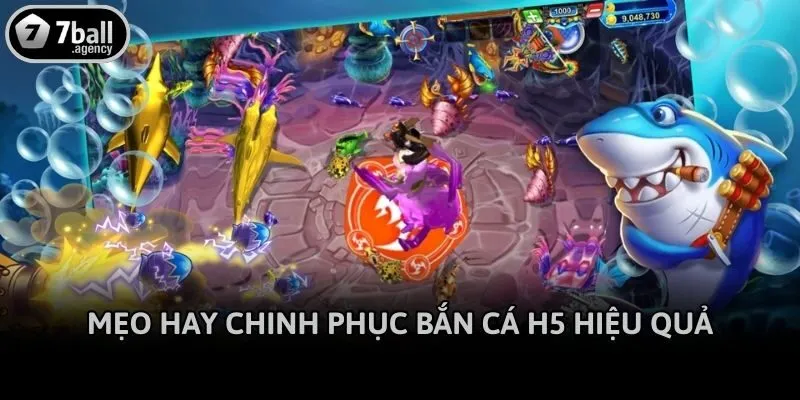 Mẹo hay chinh phục Bắn cá H5 hiệu quả