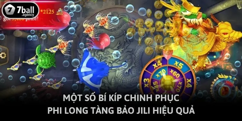 Một số bí kíp chinh phục Phi Long Tàng Bảo JILI hiệu quả