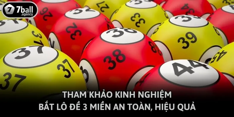 Tham khảo kinh nghiệm bắt lô đề 3 miền an toàn, hiệu quả