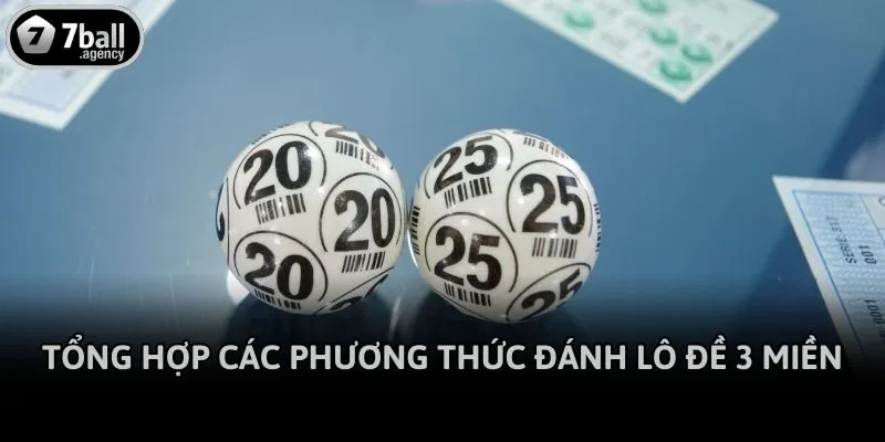 Tổng hợp các phương thức đánh lô đề 3 miền
